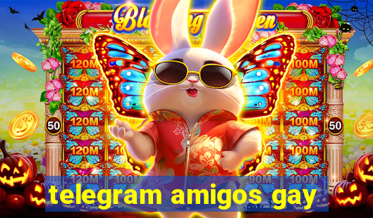 telegram amigos gay